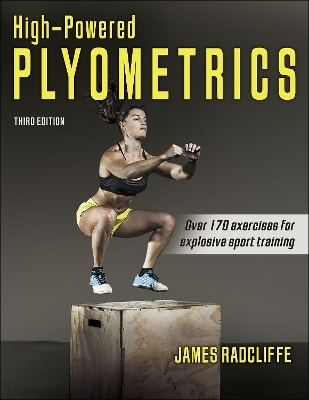 High-Powered Plyometrics - James Radcliffe