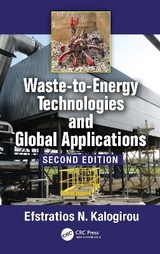 Waste-to-Energy Technologies and Global Applications - Kalogirou, Efstratios N.