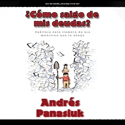 ¿Cómo Salgo de MIS Deudas? - Andrés Panasiuk