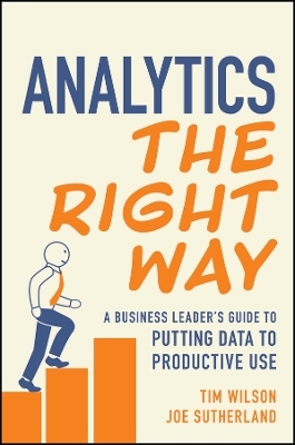 Analytics the Right Way - Tim Wilson, Joe Sutherland