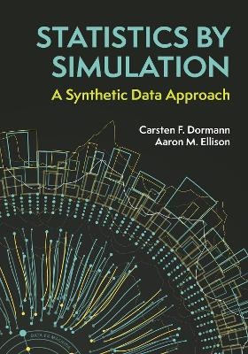 Statistics by Simulation - Carsten F. Dormann, Aaron Ellison