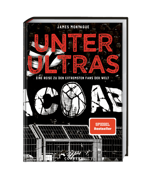 Unter Ultras - James Montague