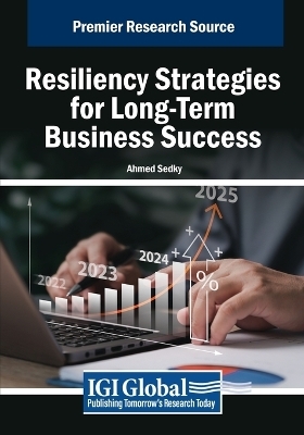 Resiliency Strategies for Long-Term Business Success - 