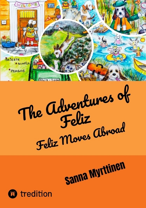 The Adventures of Feliz - Sanna Myrttinen