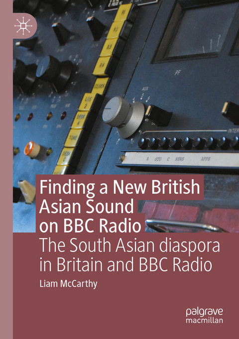 Finding a New British Asian Sound on BBC Radio - Liam McCarthy