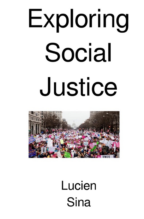 Exploring Social Justice - Lucien Sina