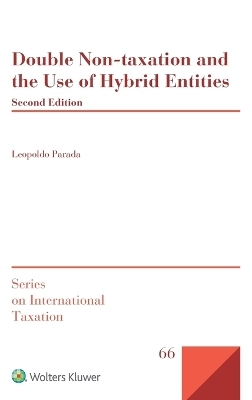 Double non-taxation and the use of hybrid entities - Leopoldo Parada