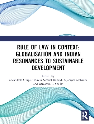 Rule of Law in Context: Globalisation  and Indian Resonances to Sustainable  Development - 