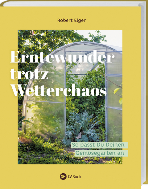 Erntewunder trotz Wetterchaos - Robert Elger