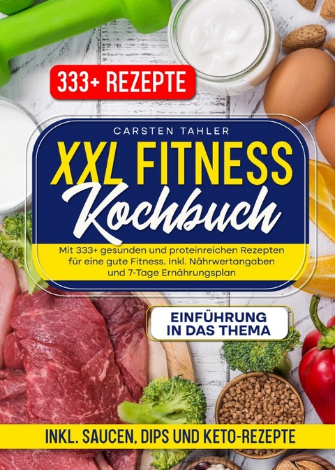 XXL Fitness Kochbuch - Carsten Thaler