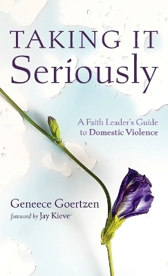 Taking It Seriously - Geneece Goertzen