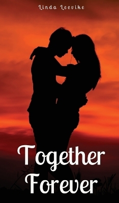 Together Forever - Linda Leevike