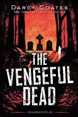 The Vengeful Dead - Darcy Coates