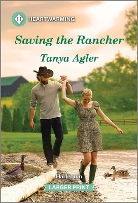 Saving the Rancher - Tanya Agler