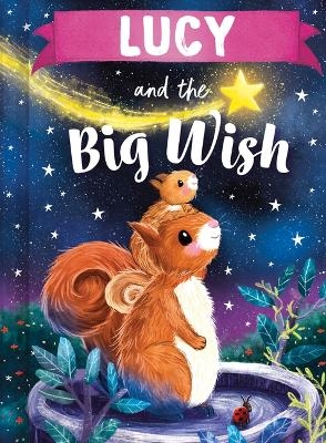 Lucy and the Big Wish - Louise Martin