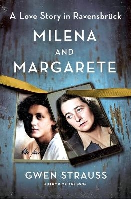 Milena and Margarete - Gwen Strauss