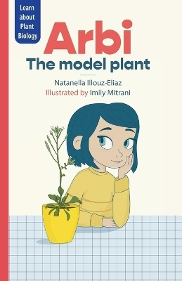 Arbi the Model Plant - Natanella Illouz-Eliaz