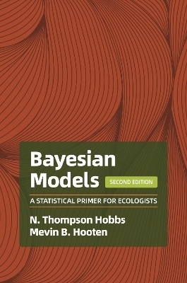 Bayesian Models - N. Thompson Hobbs, Mevin B. Hooten