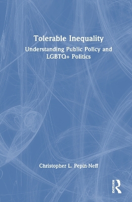 Tolerable Inequality - Chris Pepin-Neff