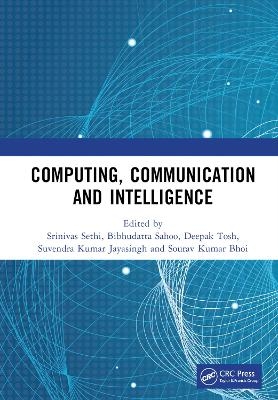 Computing, Communication and Intelligence - 