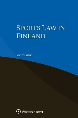 Sports Law in Finland - Antti Aine