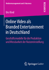 Online Video als Branded Entertainment in Deutschland - Urs Kind