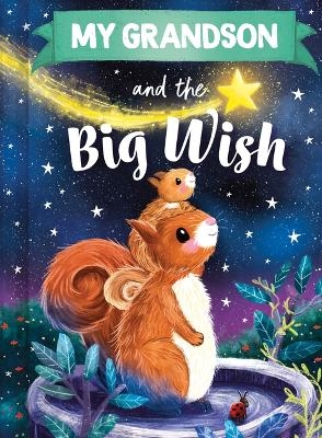 My Grandson and the Big Wish - Louise Martin