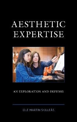 Aesthetic Expertise - Ole Martin Skilleås