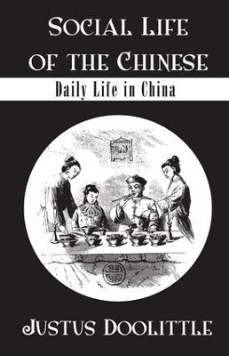 Social Life Of The Chinese - Justus Doolittle