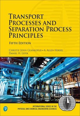 Additional Homework Problems for Transport Processes and Separation Process Principles - Christie Geankoplis, Daniel Lepek, Allen Hersel