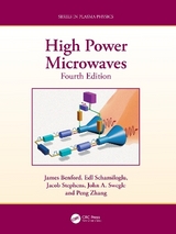 High Power Microwaves - Benford, James; Schamiloglu, Edl; Stephens, Jacob Coty; Swegle, John A.; Zhang, Peng