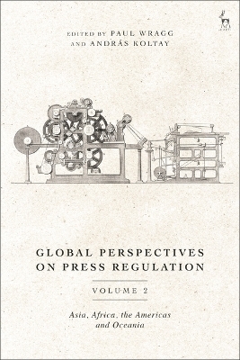 Global Perspectives on Press Regulation, Volume 2 - 