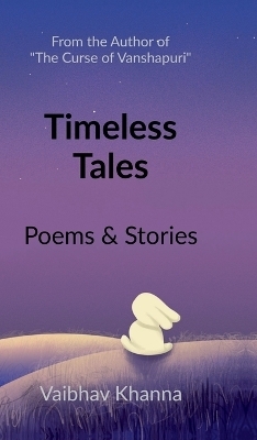 Timeless Tales -  Vaibhav Khanna