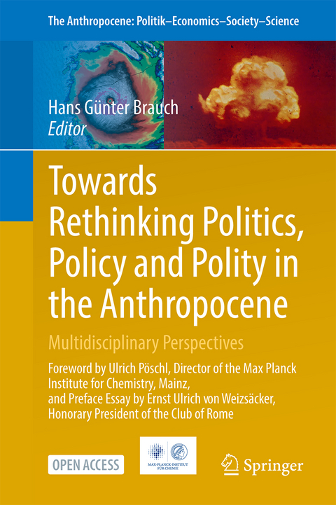 Towards Rethinking Politics, Policy and Polity in the Anthropocene - 