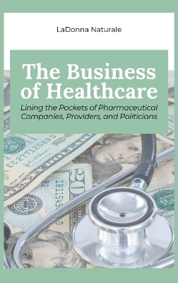 The Business of Healthcare - Ladonna Naturale