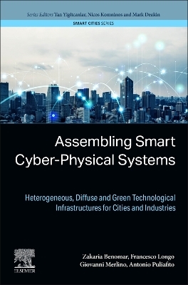 Assembling Smart Cyber-Physical Systems - Zakaria Benomar, Francesco Longo, Giovanni Merlino, Antonio Puliafito