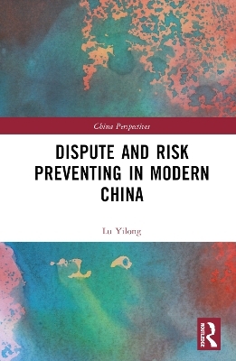 Dispute and Risk Preventing in Modern China - Lu Yilong