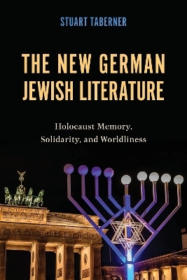 The New German Jewish Literature - Stuart Taberner