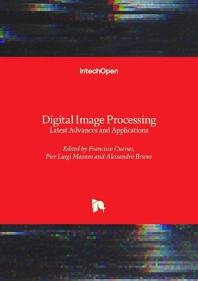 Digital Image Processing - Latest Advances and Applications - 