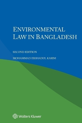 Environmental Law in Bangladesh - Mohammad Ershadul Karim