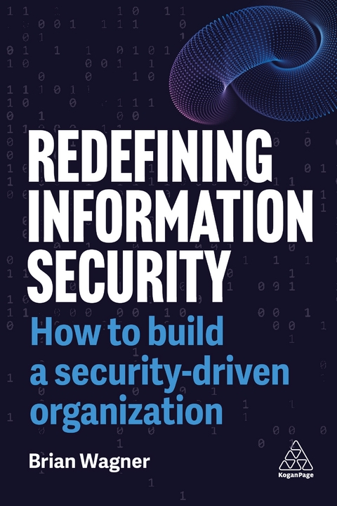 Redefining Information Security - Brian Wagner