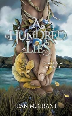 A Hundred Lies - Jean M Grant