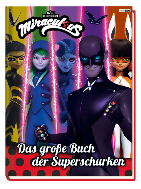 Miraculous: Das große Buch der Superschurken - Claudia Weber