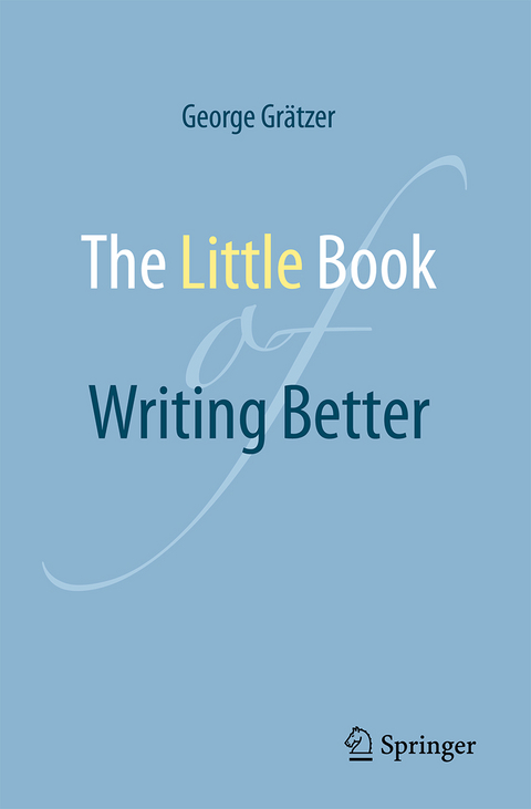 The Little Book of Writing Better - George Grätzer