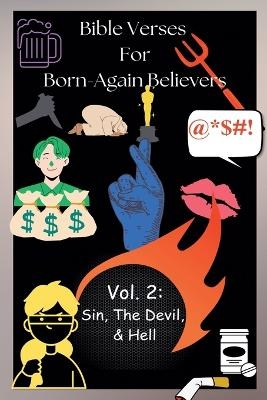 Bible Verses For Born Again Believers Volume 2 - Justin Horn