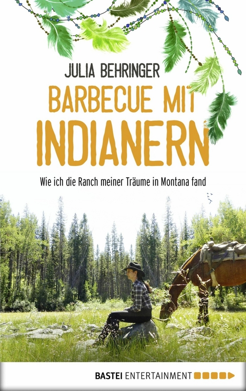 Barbecue mit Indianern -  Julia Behringer