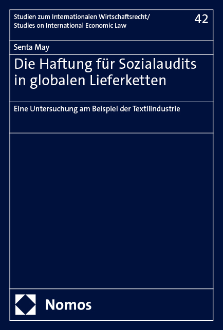 Die Haftung für Sozialaudits in globalen Lieferketten - Senta May