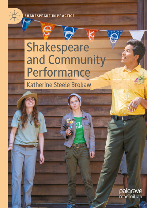 Shakespeare and Community Performance - Katherine Steele Brokaw