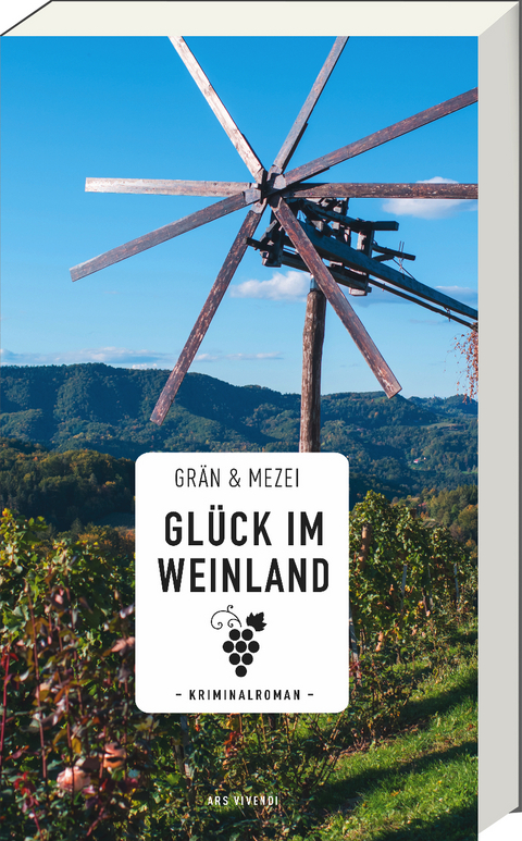 Glück im Weinland - Christine Grän, Hannelore Mezei