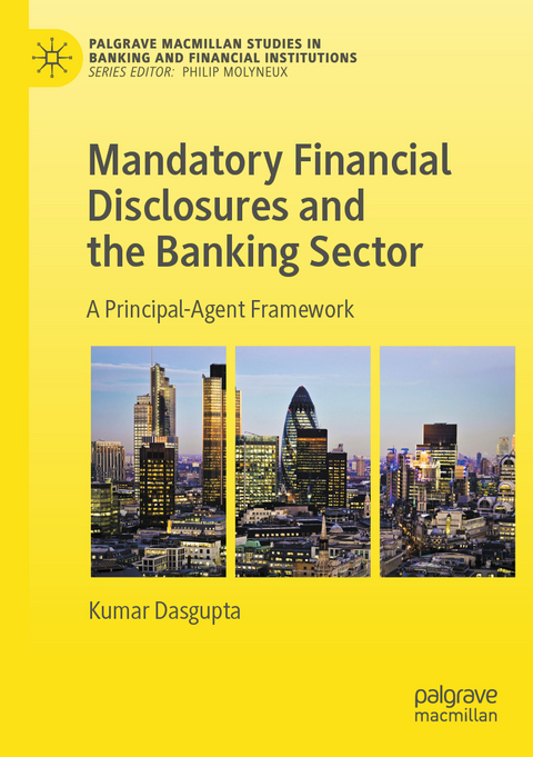 Mandatory Financial Disclosures and the Banking Sector - Kumar Dasgupta